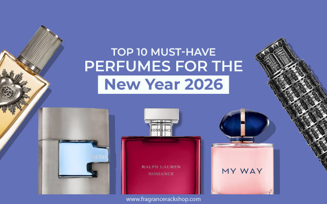 Must-Have Perfumes for 2026 You Should Buy: Top 10 Picks